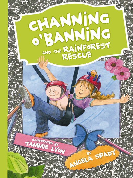 Title details for Channing O'Banning and the Rainforest Rescue by Angela Spady - Wait list